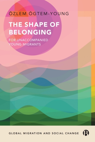 The Shape of Belonging for Unaccompanied Young Migrants