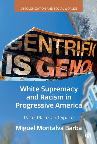 White Supremacy and Racism in Progressive America