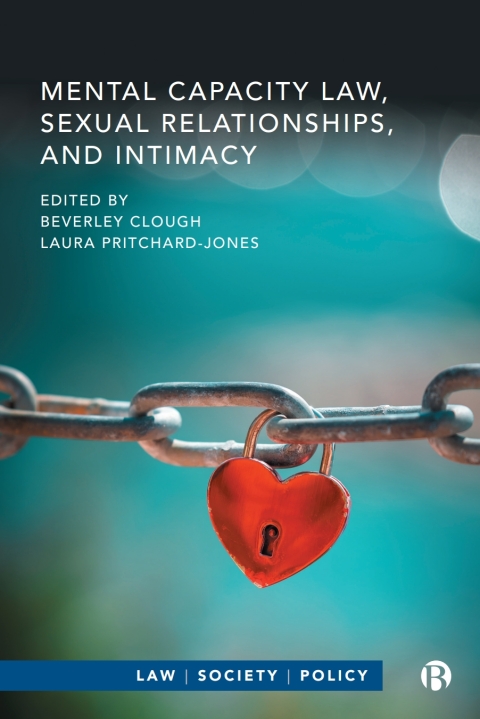 Cover image for book Mental Capacity Law, Sexual Relationships, and Intimacy