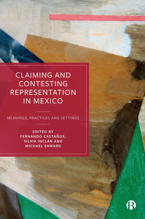 Cover image for book Claiming and Contesting Representation in Mexico
