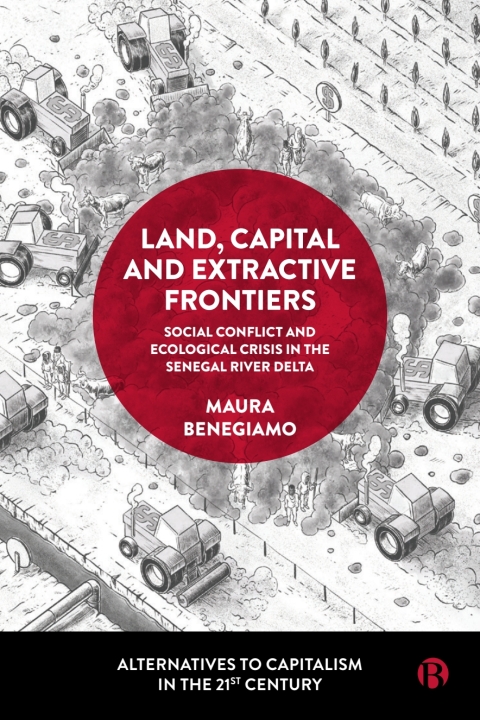 Cover image for book Land, Capital and Extractive Frontiers