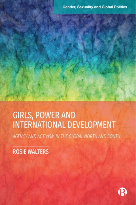 Cover image for book Girls, Power and International Development