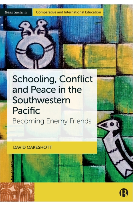Cover image for book Schooling, Conflict and Peace in the Southwestern Pacific