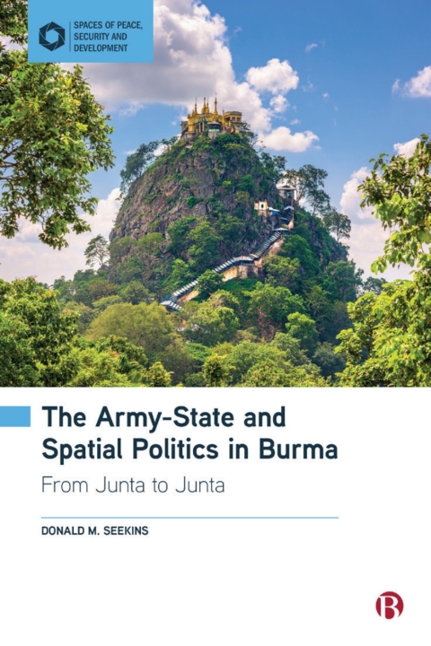 Cover image for book The Army-State and Spatial Politics in Burma