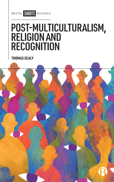 Cover image for book Post-Multiculturalism, Religion and Recognition