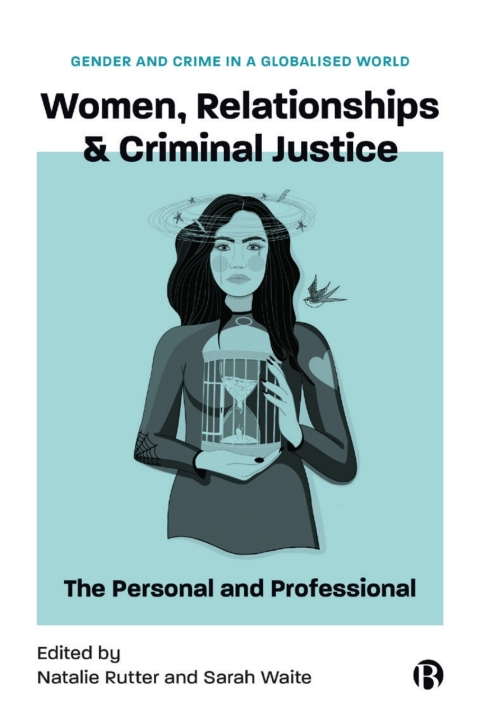 Cover image for book Women, Relationships & Criminal Justice