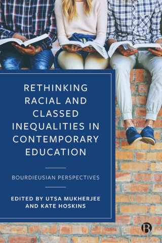 Rethinking Racial and Classed Inequalities in Contemporary Education