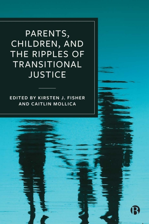 Cover image for book Parents, Children, and the Ripples of Transitional Justice