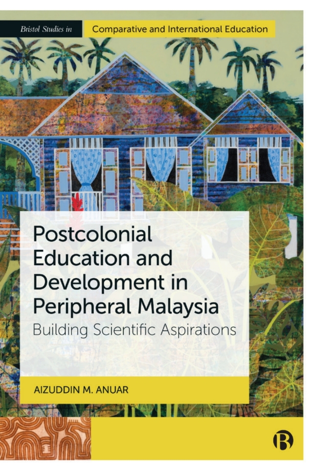 Postcolonial Education and Development in Peripheral Malaysia