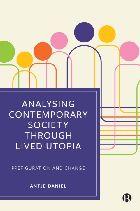 Cover image for book Analysing Contemporary Society through Lived Utopia