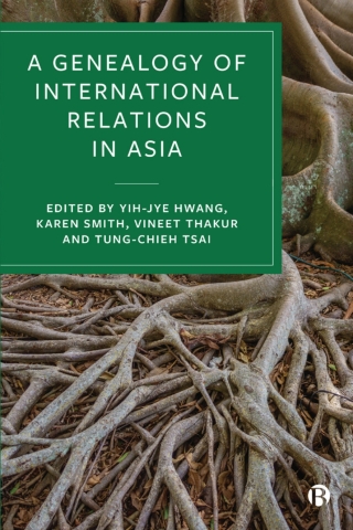 A Genealogy of International Relations in Asia