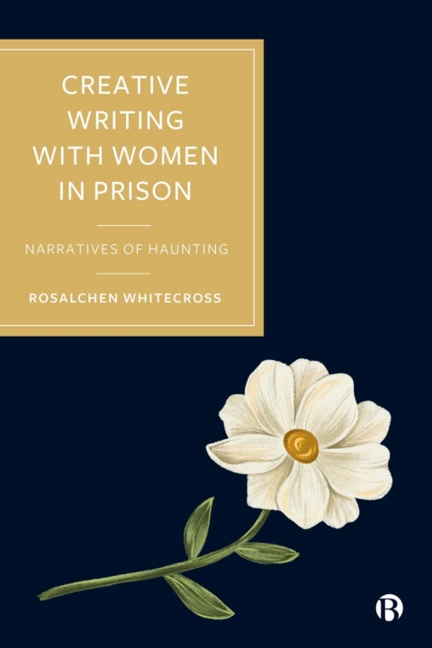 Cover image for book Creative Writing with Women in Prison