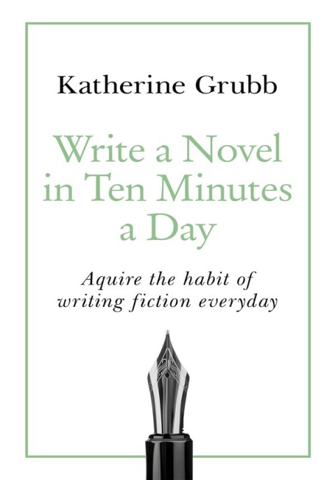 Cover image for book Write a Novel in 10 Minutes a Day