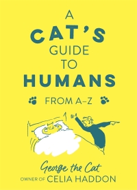 Cover image: A Cat's Guide to Humans 9781529353006