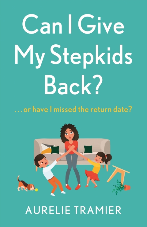 Cover image for book Can I Give My Stepkids Back?