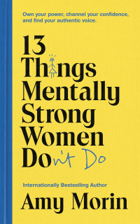 Titelbild: 13 Things Mentally Strong Women Don't Do 9781529356960