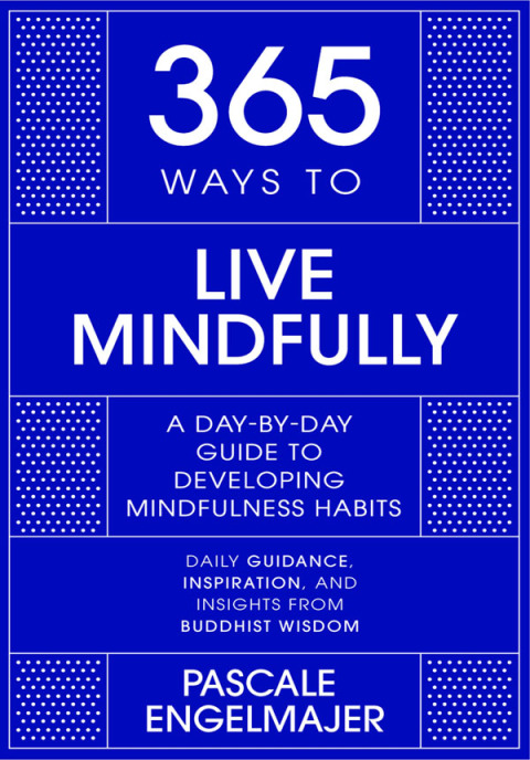 Cover image for book 365 Ways To: Live Mindfully