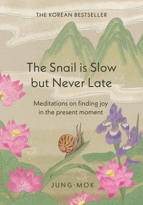 Cover image for book The Snail is Slow but Never Late