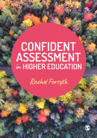 Cover image: Confident Assessment in Higher Education 1st edition 9781529770803