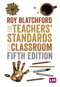 Cover image: The Teachers′ Standards in the Classroom 5th edition 9781529616859