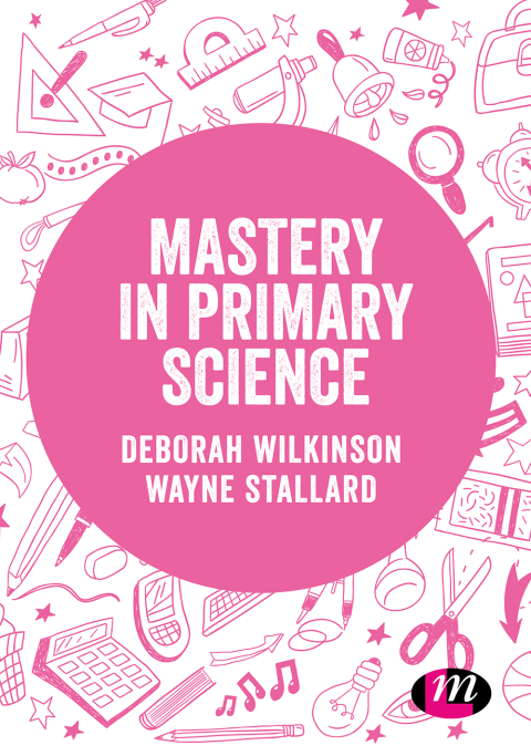 Mastery in primary science 