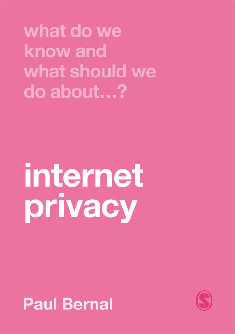 Cover image for book What Do We Know and What Should We Do About Internet Privacy?