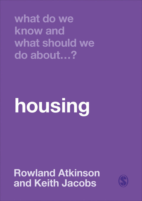 Cover image for book What Do We Know and What Should We Do About Housing?