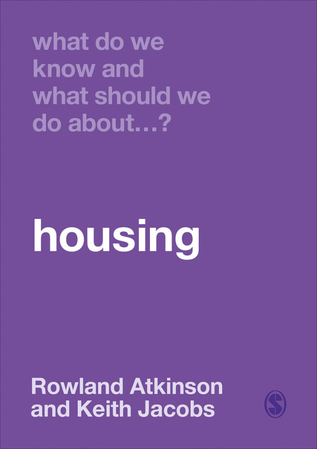 What Do We Know and What Should We Do About Housing