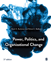 Cover image: Power, Politics, and Organizational Change 3rd edition 9781526458902