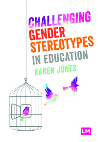 Cover image: Challenging Gender Stereotypes in Education 1st edition 9781526494542