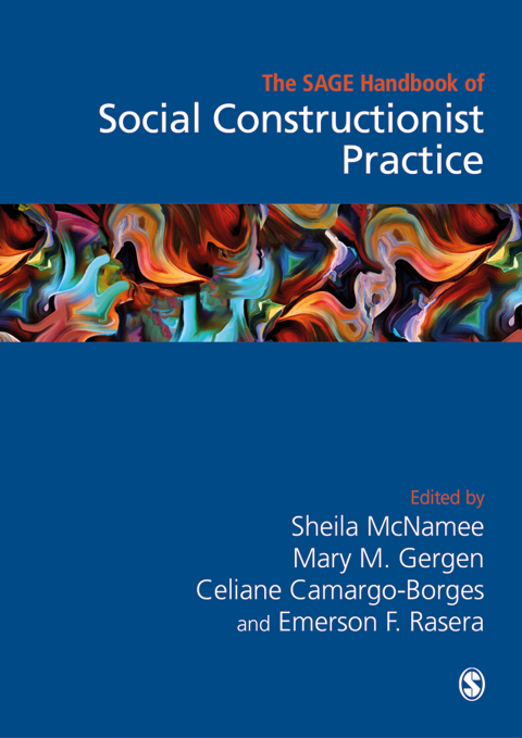 The Sage Handbook of Social Constructionist Practice 