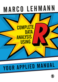 Cover image: Complete Data Analysis Using R 1st edition 9781473913653
