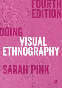 Cover image: Doing Visual Ethnography 4th edition 9781529717679