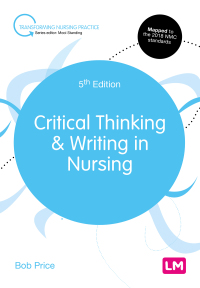 Cover image: Critical Thinking and Writing in Nursing 5th edition 9781529728811