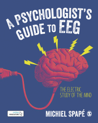 Cover image: A Psychologist’s guide to EEG 1st edition 9781526490759