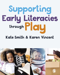 Cover image: Supporting Early Literacies through Play 1st edition 9781526487384