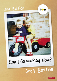 Cover image: Can I Go and Play Now? 2nd edition 9781529781052