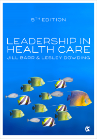 Cover image: Leadership in Health Care 5th edition 9781529770629