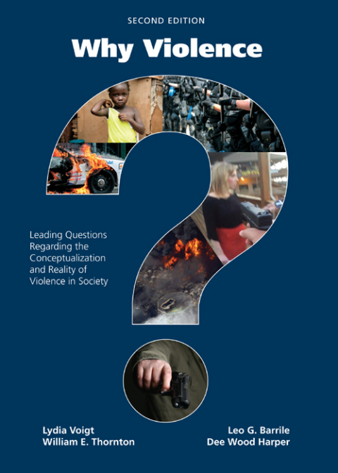 Cover image for book Why Violence?: Leading Questions Regarding the Conceptualization and Reality of Violence in Society