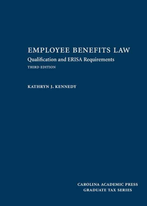 Cover image for book Employee Benefits Law: Qualification and ERISA Requirements