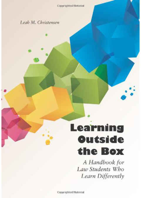 Cover image for book Learning Outside the Box: A Handbook for Law Students Who Learn Differently