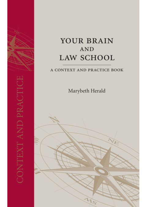 Cover image for book Your Brain and Law School: A Context and Practice Book