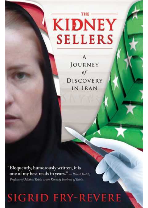 Cover image for book The Kidney Sellers: A Journey of Discovery in Iran