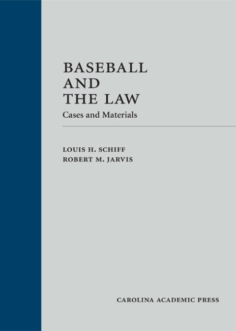 Cover image for book Baseball and the Law: Cases and Materials