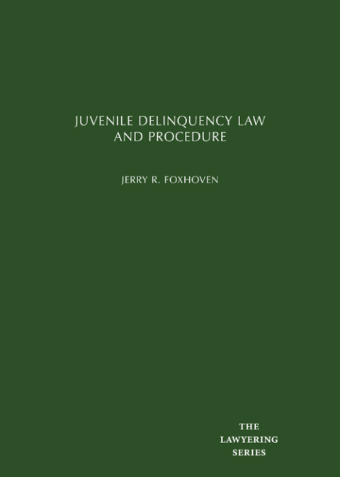 Cover image for book Juvenile Delinquency Law and Procedure