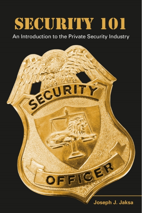 Cover image for book A Security 101: An Introduction to the Private Security Industry