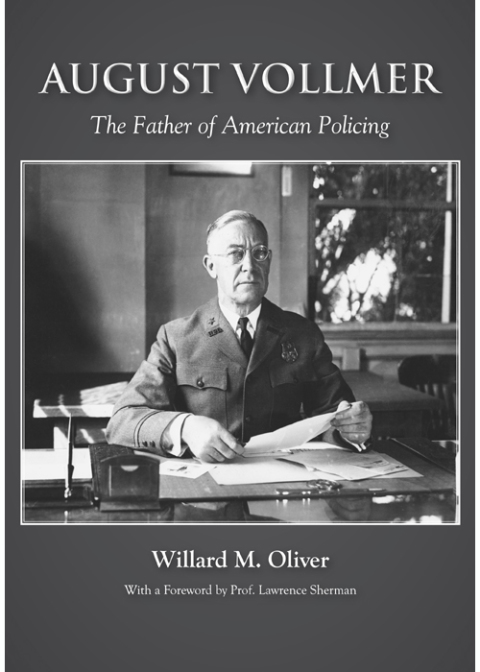 Cover image for book August Vollmer: The Father of American Policing