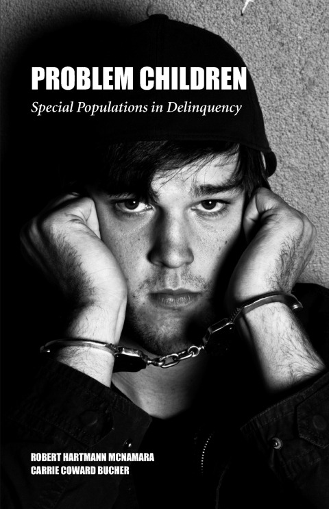 Reflowable Problem Children: Special Populations in Delinquency; $20.00