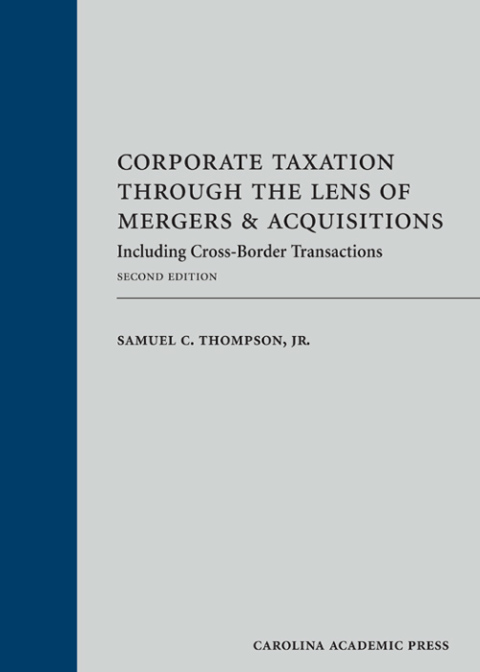 Cover image for book Corporate Taxation Through the Lens of Mergers and Acquisitions: Including Cross-Border Transactions