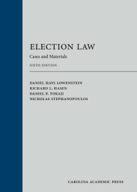 Cover image: Election Law: Cases and Materials 6th edition 9781531004729